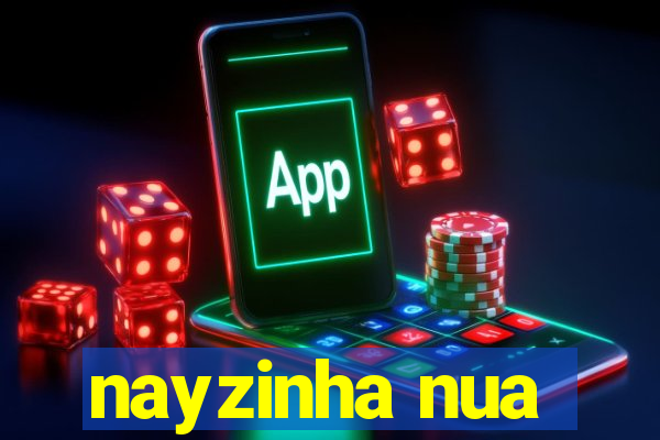 nayzinha nua